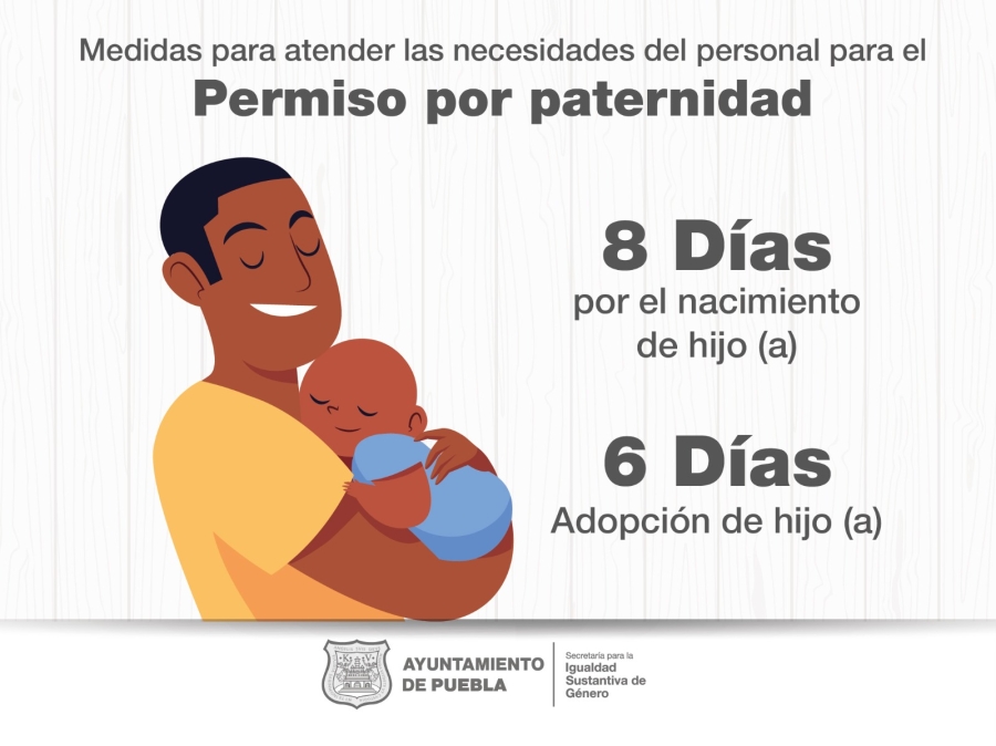 Medidas para atender las necesidades del personal para el Permiso por paternidad 6 Días por evento personal de confianza, 8 Días por evento personal de base